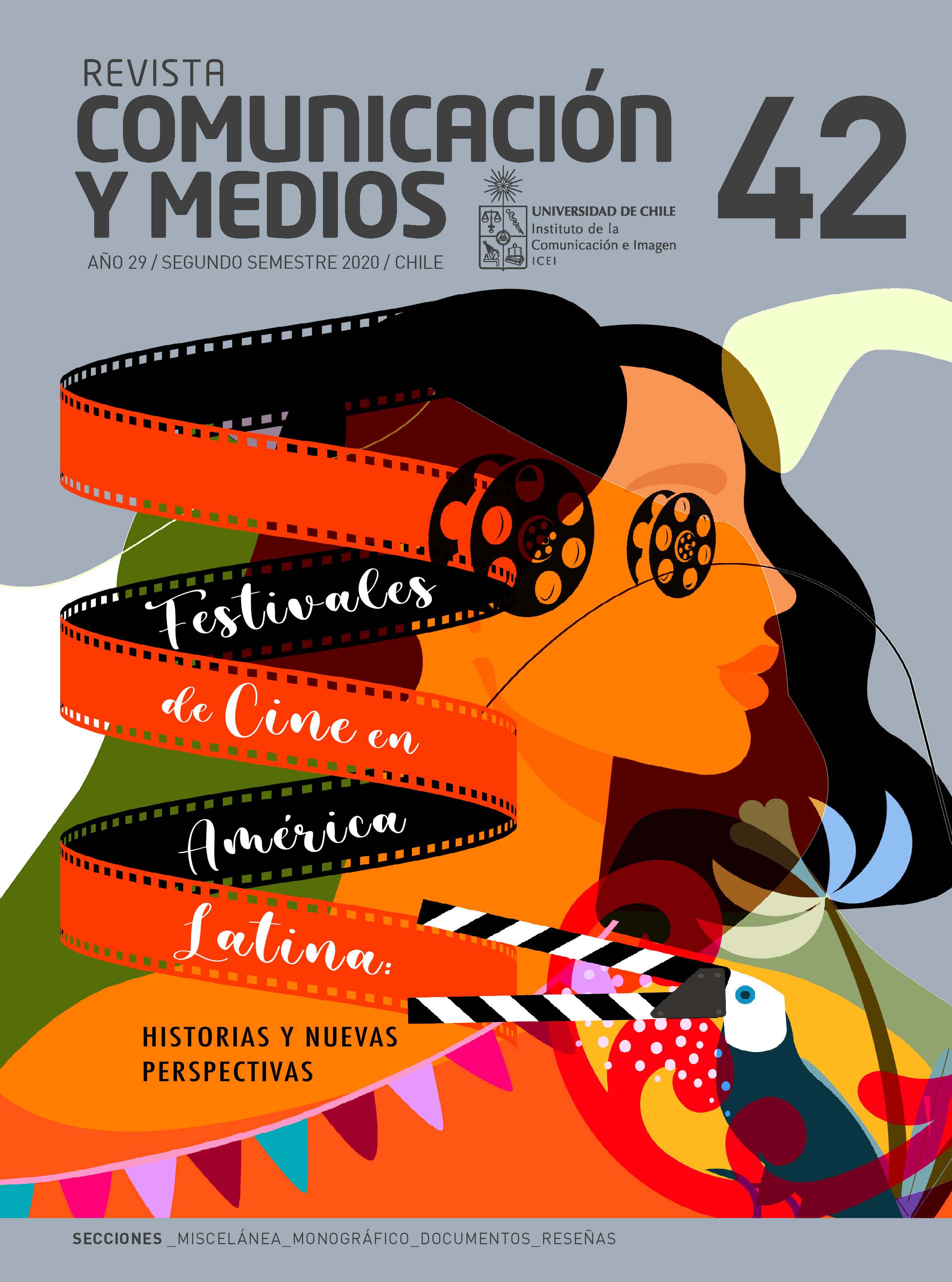 							Visualizar v. 29 n. 42 (2020): Comunicación y Medios. Julio-Diciembre. Monográfico "Festivales de cine en América Latina: Historias y nuevas perspectivas"
						